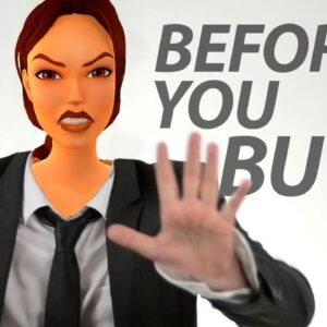 Tomb Raider 1-3 Remastered - Before You Buy